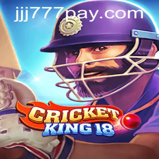 Exploring CricketKing18: A New Age Cricket Game Featuring JJJ777.COM